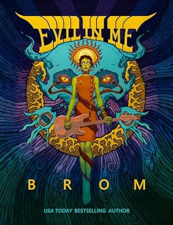 Evil in Me by Brom (AVAILABLE 9/17)