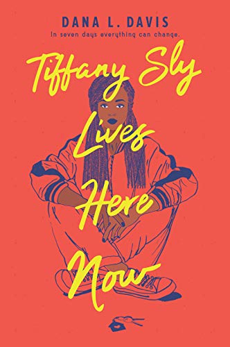 Tiffany Sly Lives Here Now by Dana L Davis - Sale