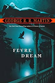 Fevre Dream by George R R Martin