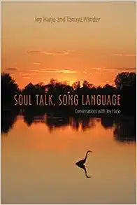 Soul Talk, Song Language by Joy Harjo & Tanaya Winder