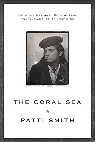 The Coral Sea by Patti Smith