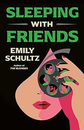 Sleeping With Friends by Emily Schultz