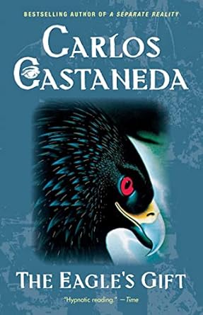 The Eagle's Gift by Carlos Castaneda