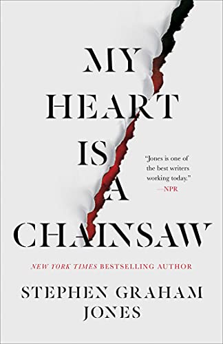 My Heart is a Chainsaw by Stephen Graham Jones - Used