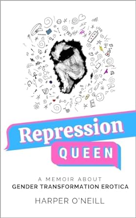 Repression Queen by Harper O'Neill