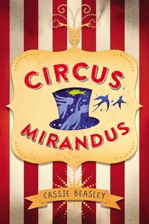 Circus Mirandus by Cassie Beasley - Used