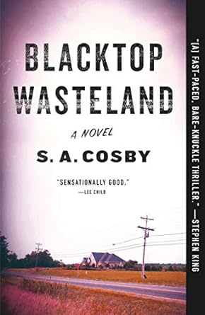 Blacktop Wasteland by S A Cosby - Used
