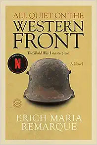All Quiet on the Western Front by Erich Maria Remarque