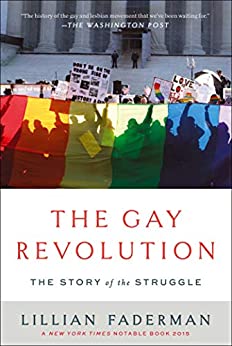 The Gay Revolution by Lillian Faderman