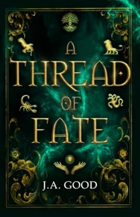 A Thread of Fate by J.A. Good