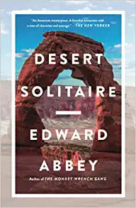 Desert Solitaire by Edward Abbey
