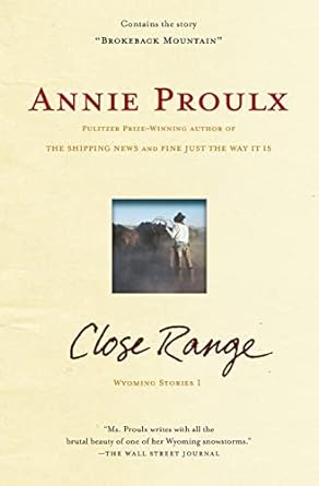 Close Range by Annie Proulx