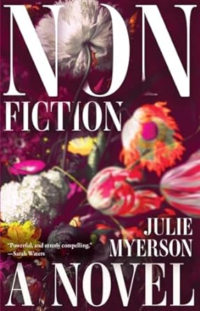 Non-Fiction: a Novel by Julie Myerson