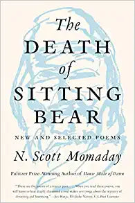 The Death of Sitting Bear by N Scott Momaday