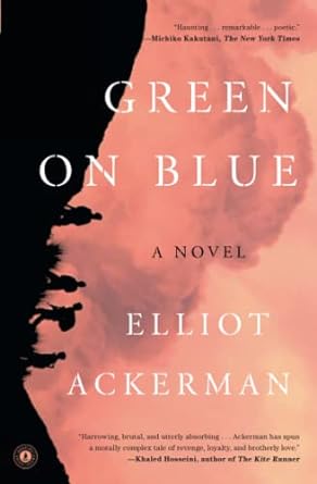 Green on Blue by Elliot Ackerman
