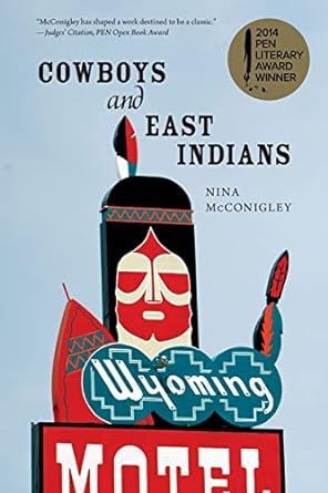 Cowboys and East Indians by Nina McConigley