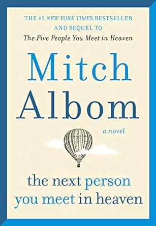 The Next Person You Meet in Heaven by Mitch Albom - Used
