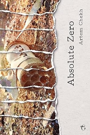 Absolute Zero by Artem Chekh (Translated by Olena Jennings & Oksana Lutsyshyna)