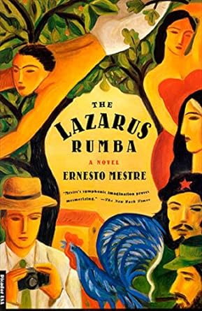 The Lazarus Rumba by Ernesto Mestre