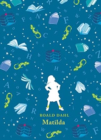 Matilda by Roald Dahl (25th Anniversary Edition) - SALE