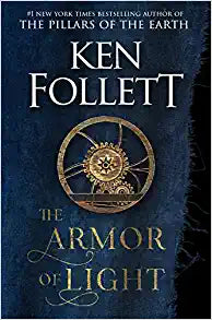 The Armor of Light by Ken Follett (AVAILABLE 9/26)