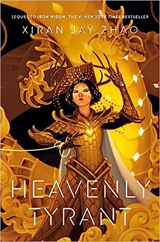 Heavenly Tyrant by Xiran Jay Zhao (AVAILABLE 12/24/24)