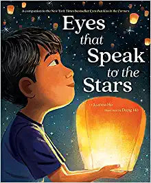 Eyes that Speak to the Stars by Joanna Ho & Dung Ho (Illus)