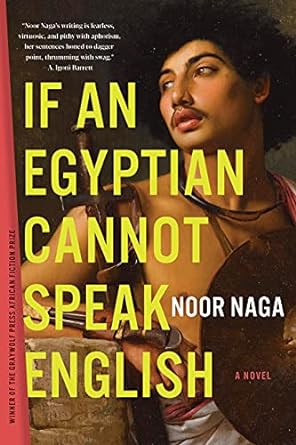 If an Egyptian Cannot Speak English by Noor Naga