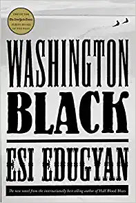Washington Black by Esi Edugyan - Used (hardcover)