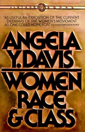 Women, Race, & Class by Angela Y Davis - Used