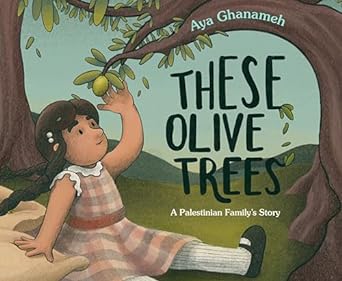 These Olive Trees by Aya Ghanameh