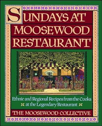 Sundays at Moosewood Restaurant by The Moosewood Collective