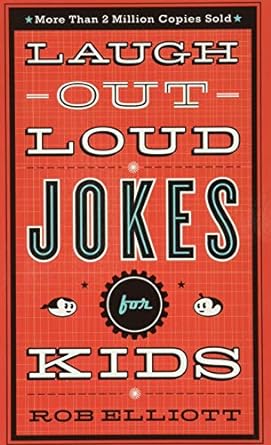 Laugh Out Loud: Jokes for Kids by Rob Elliott