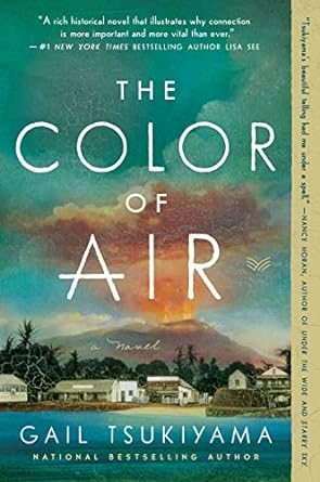 The Color of Air by Gail Tsukiyama
