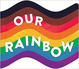 Our Rainbow in partnership with GLAAD & Little Bee Books