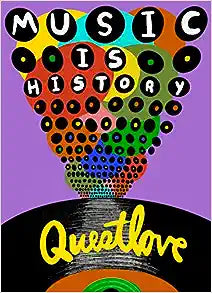 Music is History by Questlove