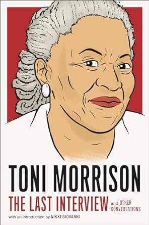 Toni Morrison: the Last Interview by Nikki Giovanni (Intro)