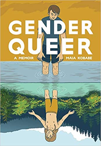 Gender Queer: a Memoir by Maia Kobabe