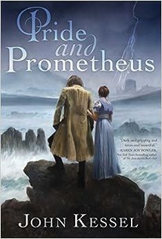 Pride & Prometheus by John Kessel