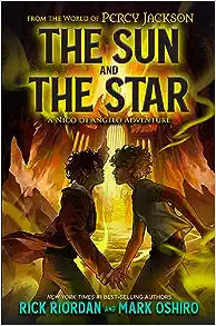 The Sun and the Star by Rick Riordan & Mark Oshiro