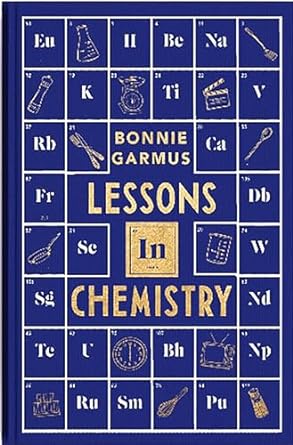 Lessons in Chemistry by Bonnie Garmus (Special Edition)