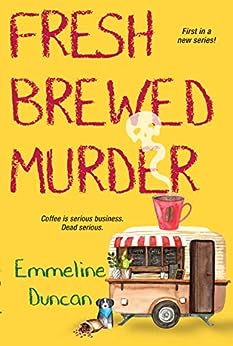 Fresh Brewed Murder by Emmeline Duncan