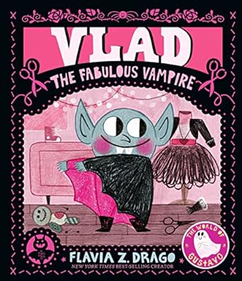 Vlad the Fabulous Vampire by Flavia Z Drago