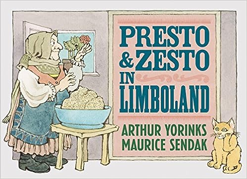 Presto & Zesto in Limboland by Arthur Yorinks & Maurice Sendak