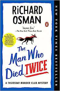 The Man Who Died Twice by Richard Osman