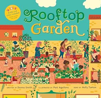 Rooftop Garden by Danna Smith & Pati Aguilera (Illus)