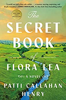 The Secret Book of Flora Lea by Patti Callahan Henry - Used
