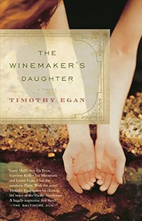 The Winemaker's Daughter by Timothy Egan - Used