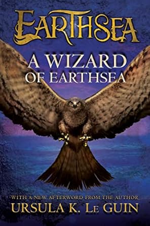A Wizard of Earthsea by Ursula K Le Guin