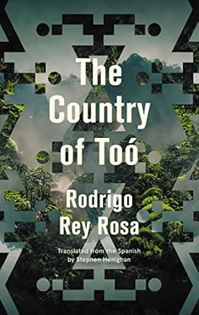 The Country of Toó by Rodrigo Rey Rosa